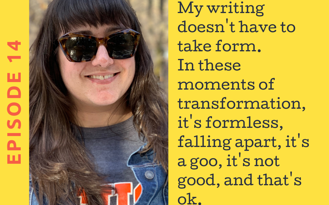 Ep. 14 Transformative Writing with Jenn Leyva